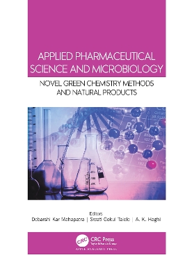Applied Pharmaceutical Science and Microbiology: Novel Green Chemistry Methods and Natural Products book