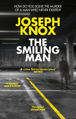 The The Smiling Man by Joseph Knox