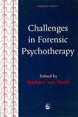 Challenges in Forensic Psychotherapy book