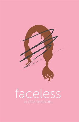 Faceless by Alyssa Sheinmel