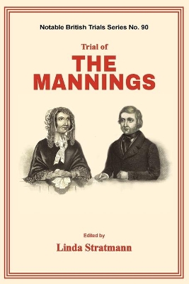 Trial of The Mannings by Linda Stratmann