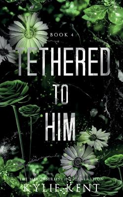 Tethered To Him book