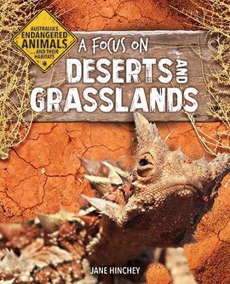 A Focus on Deserts and Grasslands by Jane Hinchey