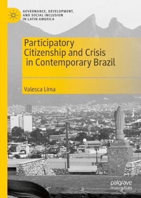 Participatory Citizenship and Crisis in Contemporary Brazil book