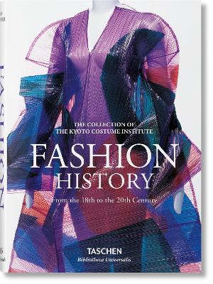 Fashion. A History from the 18th to the 20th Century by Kyoto Costume Institute (KCI)