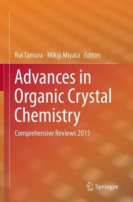 Advances in Organic Crystal Chemistry by Rui Tamura