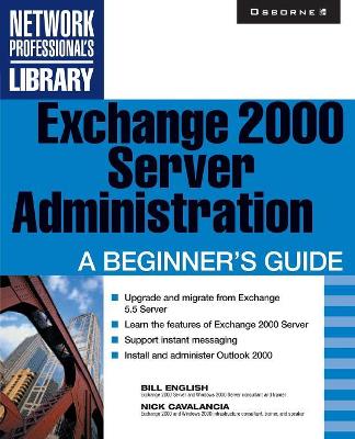 Exchange 2000 Server Administration: A Beginner's Guide book