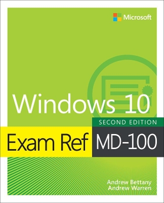 Exam Ref MD-100 Windows 10 book