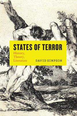 States of Terror: History, Theory, Literature by David Simpson