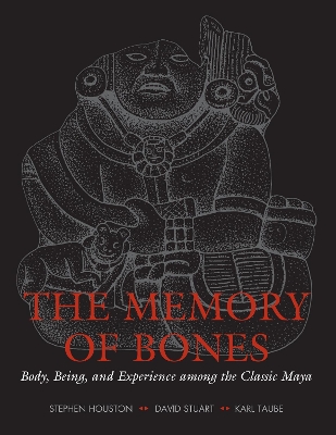 The The Memory of Bones by Stephen D. Houston