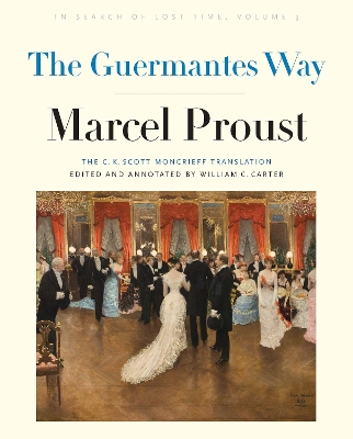 The Guermantes Way: In Search of Lost Time, Volume 3 book