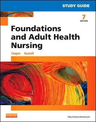 Study Guide for Foundations and Adult Health Nursing by Kim Cooper