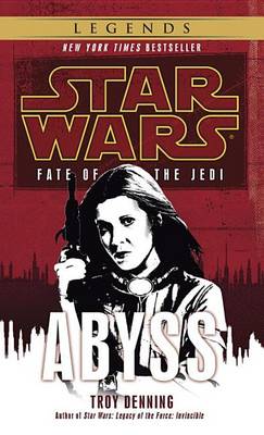 Abyss: Star Wars Legends (Fate of the Jedi) book