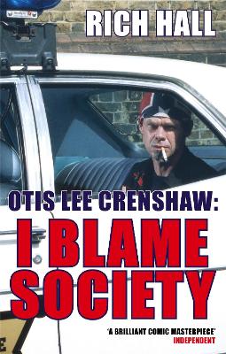 Otis Lee Crenshaw: I Blame Society book