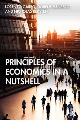 Principles of Economics in a Nutshell by Lorenzo Garbo