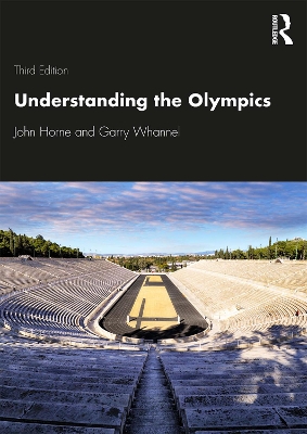 Understanding the Olympics by John Horne