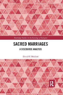 Sacred Marriages: A Discourse Analysis by David F. Mullins