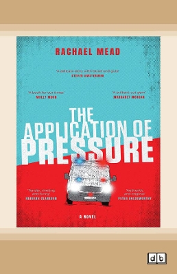 The Application of Pressure by Rachael Mead