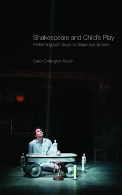 Shakespeare and Child's Play by Carol Chillington Rutter