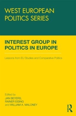 Interest Group Politics in Europe by Jan Beyers