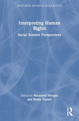 Interpreting Human Rights by Rhiannon Morgan