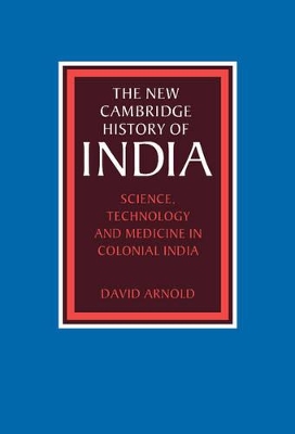 Science, Technology and Medicine in Colonial India book