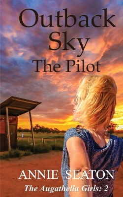 Outback Sky: the Pilot book