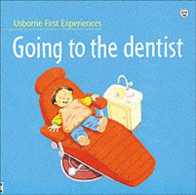 Going to the Dentist by Anne Civardi