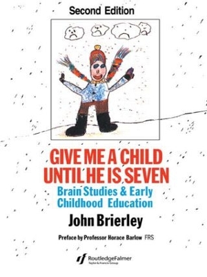 Give Me A Child Until He Is 7 book