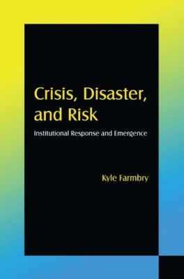 Crisis, Disaster and Risk by Kyle Farmbry