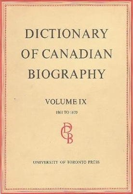 Dictionary of Canadian Biography / Dictionaire Biographique du Canada by Francess Halpenny