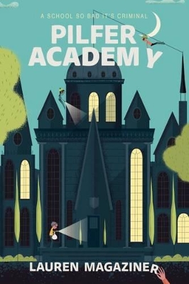 Pilfer Academy by Lauren Magaziner
