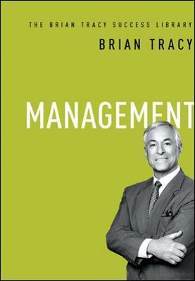 Management: The Brian Tracy Success Library book