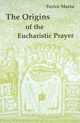 Origins of the Eucharistic Prayer book