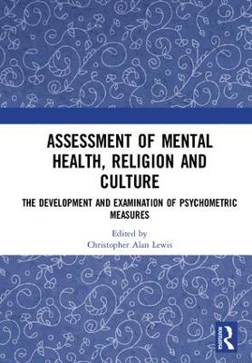 Assessment of Mental Health, Religion and Culture by Christopher Alan Lewis