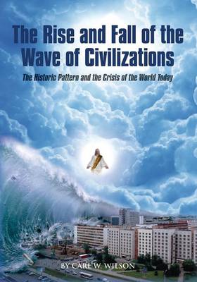 Rise and Fall of the Wave of Civilizations book