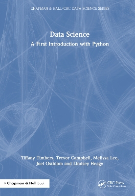 Data Science: A First Introduction with Python by Tiffany Timbers