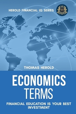 Economics Terms - Financial Education Is Your Best Investment book