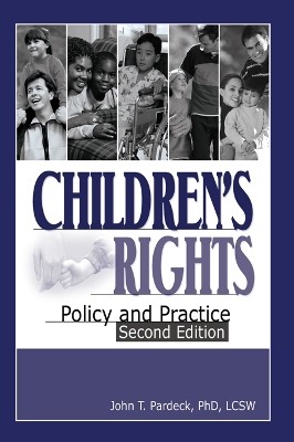 Children's Rights: Policy and Practice, Second Edition by Jean A. Pardeck
