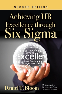 Achieving HR Excellence through Six Sigma by Daniel T. Bloom