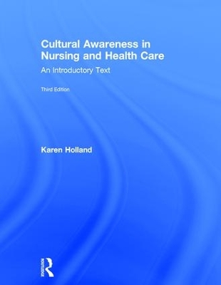 Cultural Awareness in Nursing and Health Care, Third Edition book