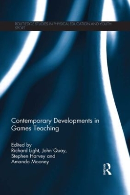 Contemporary Developments in Games Teaching book