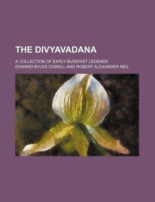 Divyavadana; A Collection of Early Buddhist Legends book