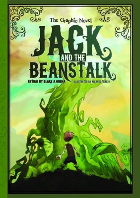 Jack and the Beanstalk by ,Blake Hoena