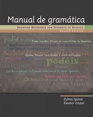 Manual De Gramatica: Grammar Reference for Students of Spanish by Eleanor Dozier