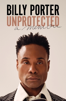 Unprotected: A Memoir book