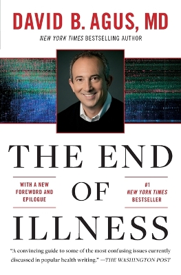 The The End of Illness by David B Agus