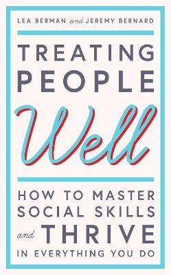 Treating People Well by Lea Berman