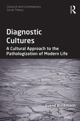 Diagnostic Cultures by Svend Brinkmann