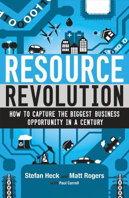 Resource Revolution: How to Capture the Biggest Business Opportunity in a Century book